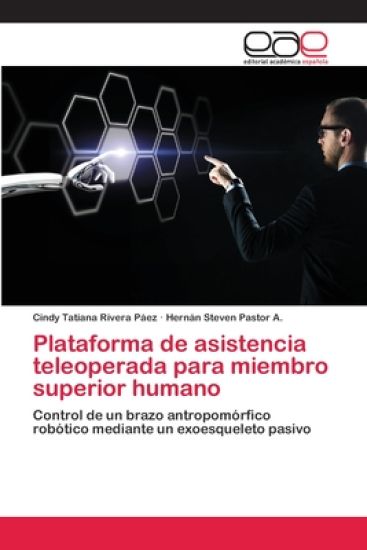 Plataforma de asistencia teleoperada para miembro superior humano