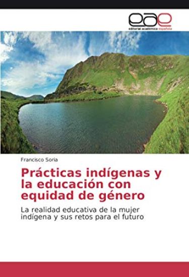 Prácticas indígenas y la educación con equidad de género