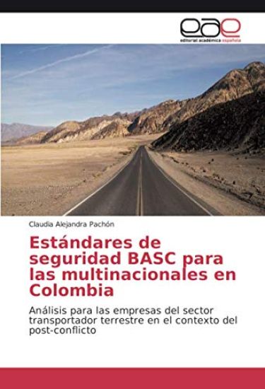 Estándares de seguridad BASC para las multinacionales en Colombia
