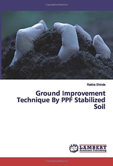 Ground Improvement Technique By PPF Stabilized Soil