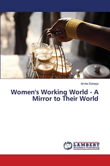 Women's Working World - A Mirror to Their World
