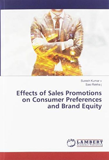 Effects of Sales Promotions on Consumer Preferences and Brand Equity