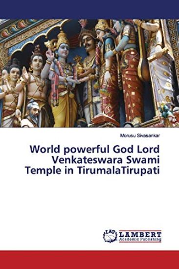 World powerful God Lord Venkateswara Swami Temple in TirumalaTirupati