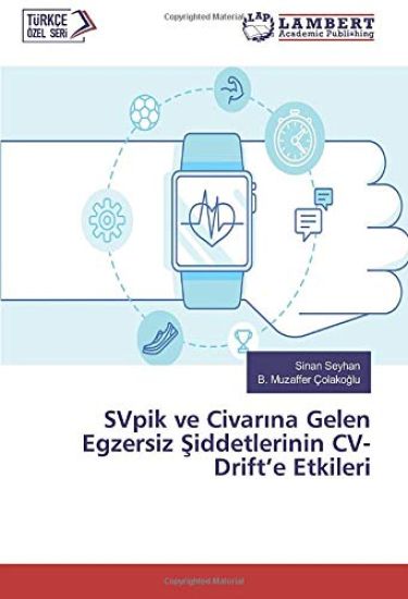 SVpik ve Civar¿na Gelen Egzersiz ¿iddetlerinin CV-Drift¿e Etkileri
