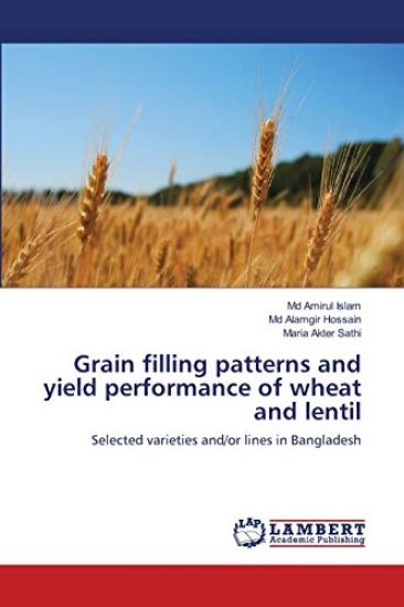 Grain filling patterns and yield performance of wheat and lentil