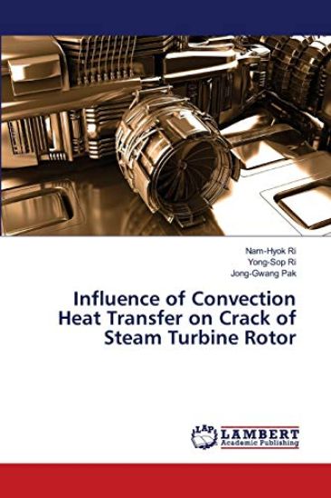 Influence of Convection Heat Transfer on Crack of Steam Turbine Rotor