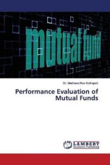 Performance Evaluation of Mutual Funds
