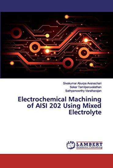 Electrochemical Machining of AISI 202 Using Mixed Electrolyte