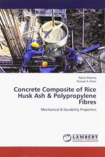 Concrete Composite of Rice Husk Ash & Polypropylene Fibres