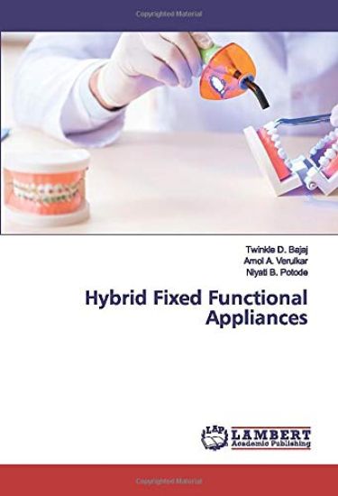 Hybrid Fixed Functional Appliances