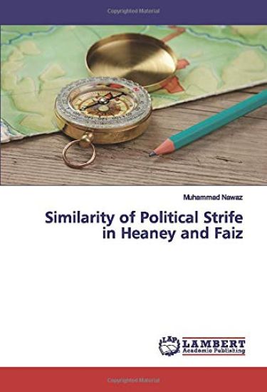 Similarity of Political Strife in Heaney and Faiz