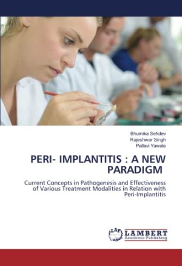 PERI- IMPLANTITIS : A NEW PARADIGM