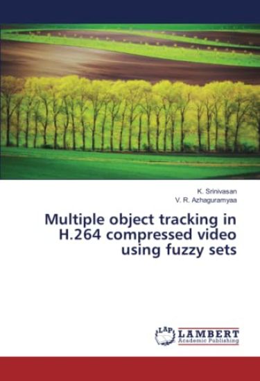 Multiple object tracking in H.264 compressed video using fuzzy sets