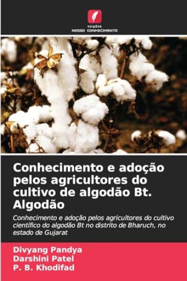 Conhecimento e adoção pelos agricultores do cultivo de algodão Bt. Algodão