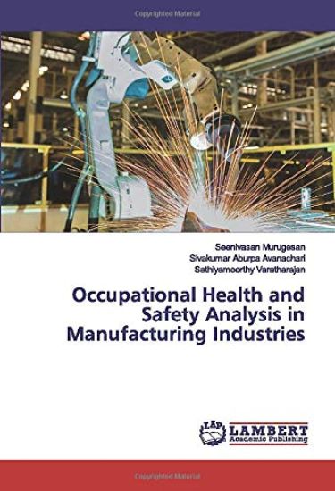 Occupational Health and Safety Analysis in Manufacturing Industries