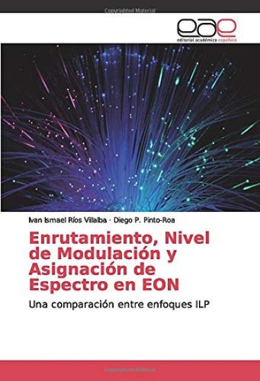 Enrutamiento, Nivel de Modulación y Asignación de Espectro en EON