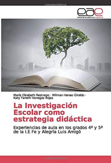 La Investigación Escolar como estrategia didáctica