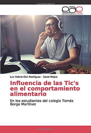 Influencia de las Tic's en el comportamiento alimentario