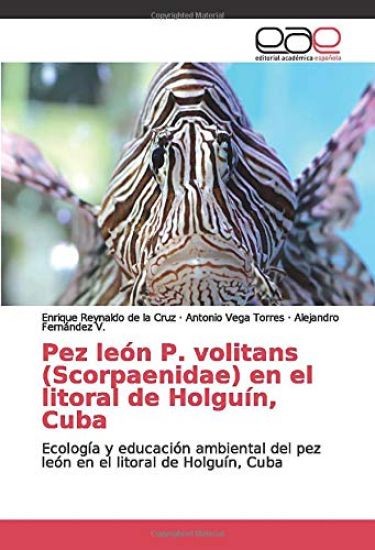 Pez león P. volitans (Scorpaenidae) en el litoral de Holguín, Cuba