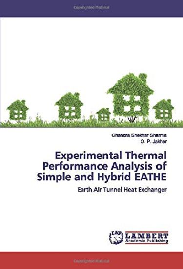 Experimental Thermal Performance Analysis of Simple and Hybrid EATHE