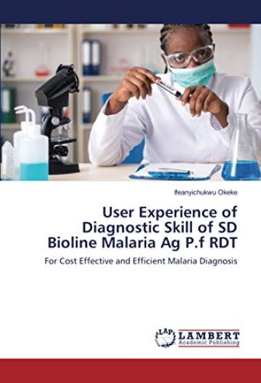 User Experience of Diagnostic Skill of SD Bioline Malaria Ag P.f RDT