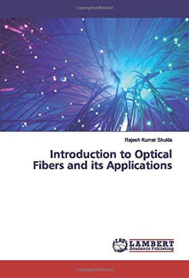 Introduction to Optical Fibers and its Applications