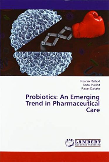 Probiotics: An Emerging Trend in Pharmaceutical Care