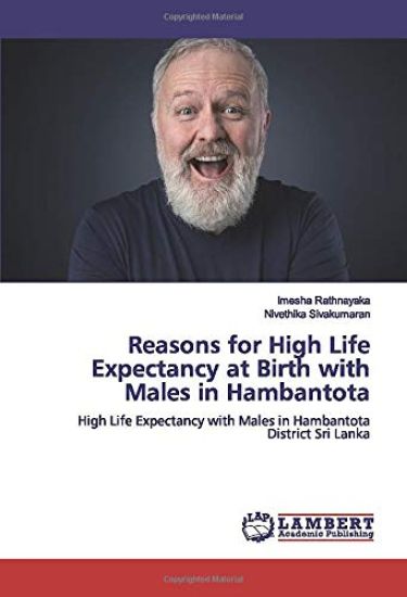 Reasons for High Life Expectancy at Birth with Males in Hambantota