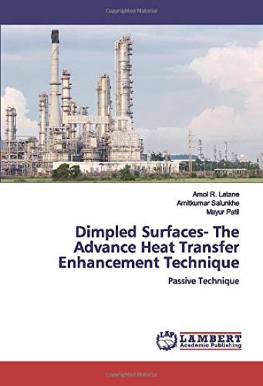 Dimpled Surfaces- The Advance Heat Transfer Enhancement Technique