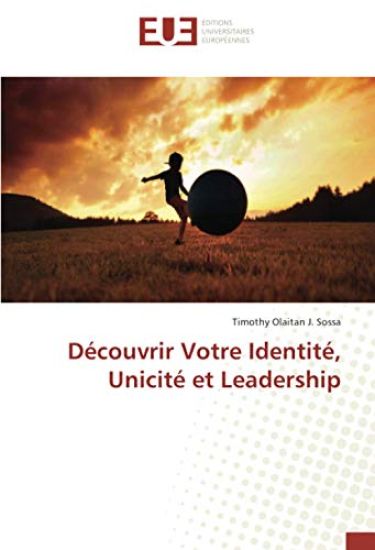 Découvrir Votre Identité, Unicité et Leadership