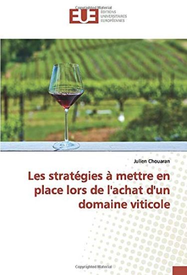 Les stratégies à mettre en place lors de l'achat d'un domaine viticole