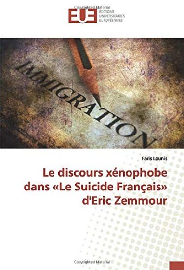 Le discours xénophobe dans «Le Suicide Français» d'Eric Zemmour