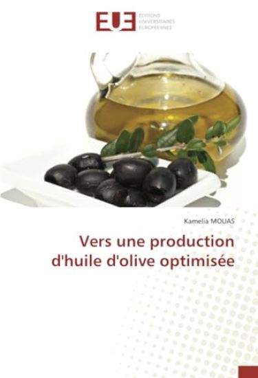 Vers une production d'huile d'olive optimisée