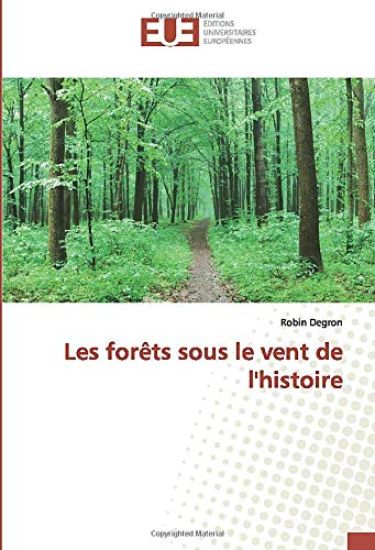 Les forêts sous le vent de l'histoire