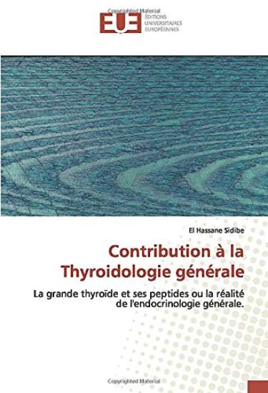 Contribution à la Thyroidologie générale