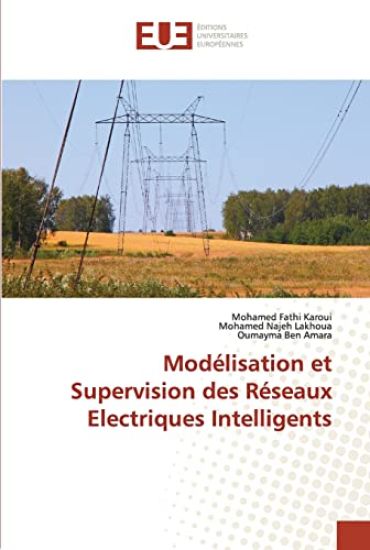 Modélisation et Supervision des Réseaux Electriques Intelligents