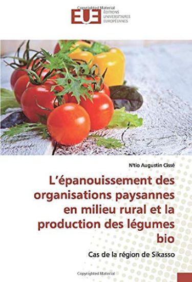 L¿épanouissement des organisations paysannes en milieu rural et la production des légumes bio
