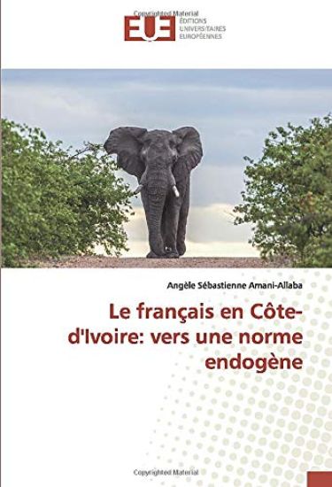 Le français en Côte-d'Ivoire: vers une norme endogène