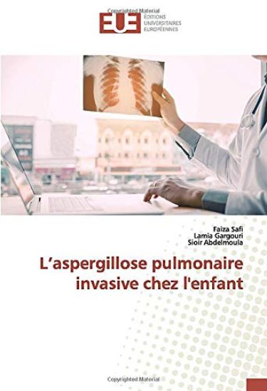 L¿aspergillose pulmonaire invasive chez l'enfant