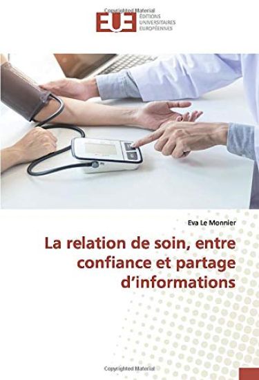 La relation de soin, entre confiance et partage d¿informations
