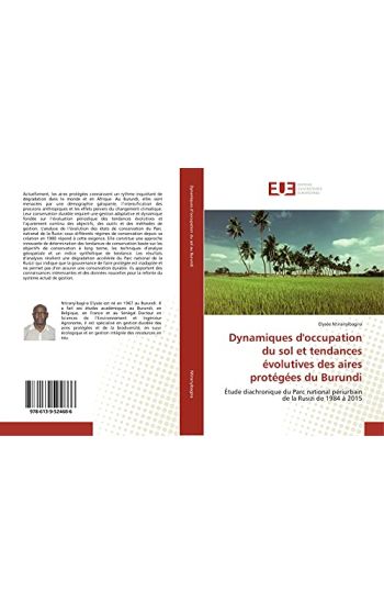 Dynamiques d'occupation du sol et tendances évolutives des aires protégées du Burundi