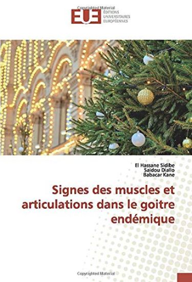 Signes des muscles et articulations dans le goitre endémique