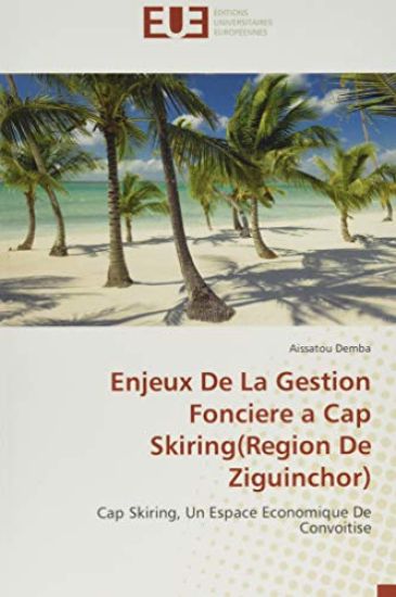 Enjeux De La Gestion Fonciere a Cap Skiring(Region De Ziguinchor)