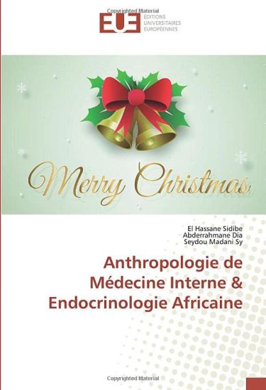 Anthropologie de Médecine Interne & Endocrinologie Africaine