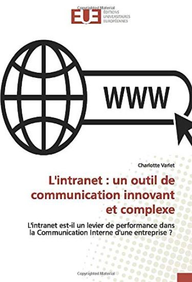 L'intranet : un outil de communication innovant et complexe