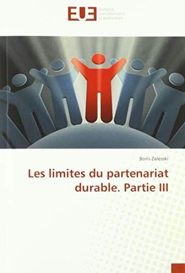 Les limites du partenariat durable. Partie III