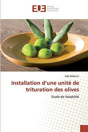Installation d'une unité de trituration des olives