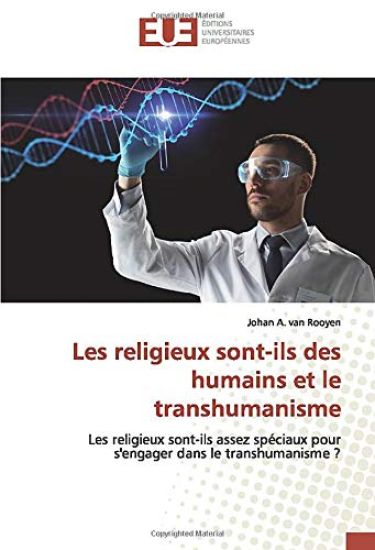 Les religieux sont-ils des humains et le transhumanisme
