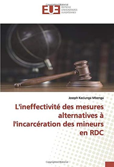 L'ineffectivité des mesures alternatives à l'incarcération des mineurs en RDC