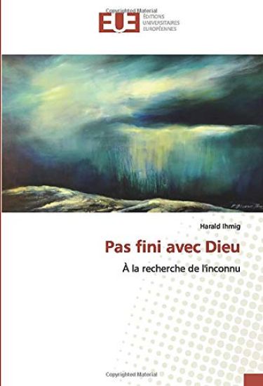 Pas fini avec Dieu